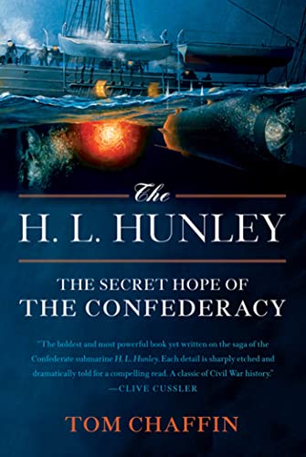 9780809054602: The H. L. Hunley: The Secret Hope of the Confederacy