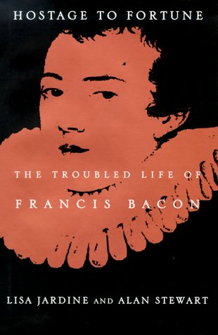 9780809055395: Hostage to Fortune: The Troubled Life of Francis Bacon
