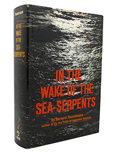 9780809058150: In the Wake of the Sea-Serpents