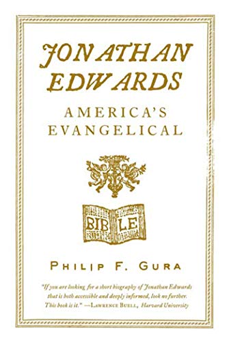 Beispielbild fr Jonathan Edwards : America's Evangelical zum Verkauf von Better World Books