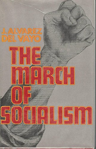 9780809067466: The March of Socialism