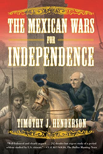 9780809069231: The Mexican Wars for Independence: A History