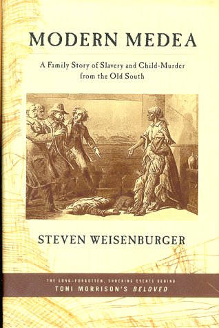 9780809069538: Modern Medea: A Family Story of Slavery and Child-Murder from the Old South