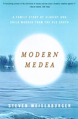 Beispielbild fr Modern Medea : A Family Story of Slavery and Child-Murder from the Old South zum Verkauf von Better World Books: West