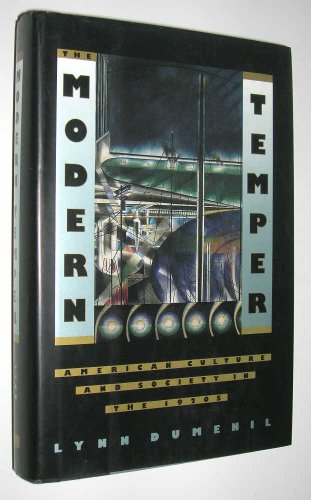 Beispielbild fr The Modern Temper : American Culture and Society in the 1920s zum Verkauf von Better World Books