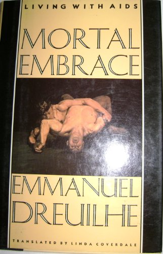 Mortal Embrace: Living With AIDS