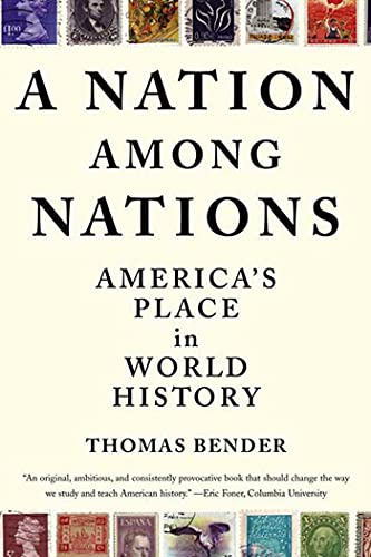 Stock image for A Nation Among Nations: America's Place in World History for sale by WorldofBooks