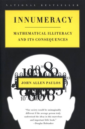 Stock image for Innumeracy: Mathematical Illiteracy and Its Consequences for sale by SecondSale