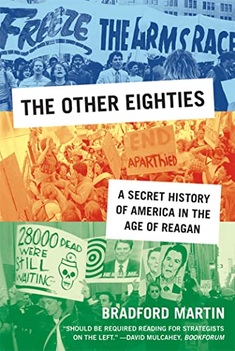 Imagen de archivo de The Other Eighties: A Secret History of America in the Age of Reagan a la venta por BookEnds Bookstore & Curiosities