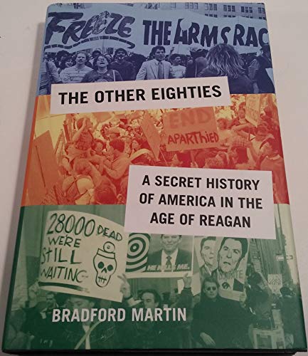 Imagen de archivo de The Other Eighties : A Secret History of America in the Age of Reagan a la venta por Better World Books
