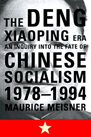 9780809078158: The Deng Xiaoping Era: An Inquiry into the Fate of Chinese Socialism, 1978-1994