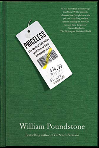 Imagen de archivo de Priceless: The Myth of Fair Value (and How to Take Advantage of It) a la venta por Bulk Book Warehouse