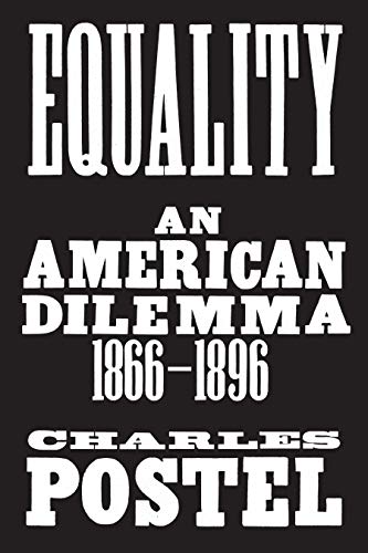 Imagen de archivo de Equality: An American Dilemma, 1866-1896 a la venta por SecondSale