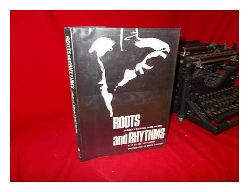 Stock image for Roots and Rhythms: Jamaica's National Dance Theatre for sale by Books From California