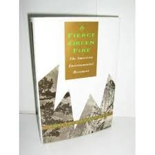 Stock image for A Fierce Green Fire : The American Environmental Movement for sale by Better World Books