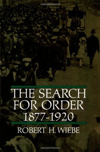 9780809085101: The Search for Order, 1877-1920 by Robert H. Wiebe (1-Oct-1980) Paperback