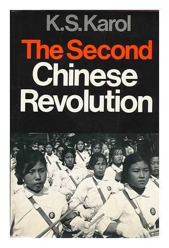 Stock image for The second Chinese revolution [by] K. S. Karol for sale by J. Lawton, Booksellers