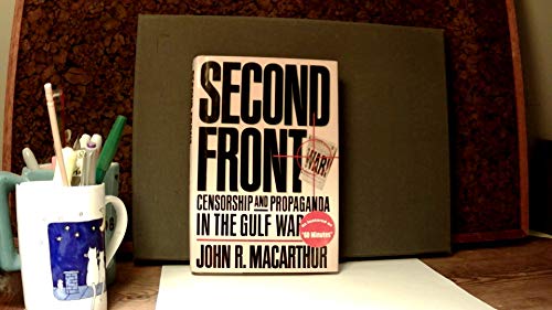 Beispielbild fr Second Front : Censorship and Propaganda in the Gulf War zum Verkauf von Better World Books