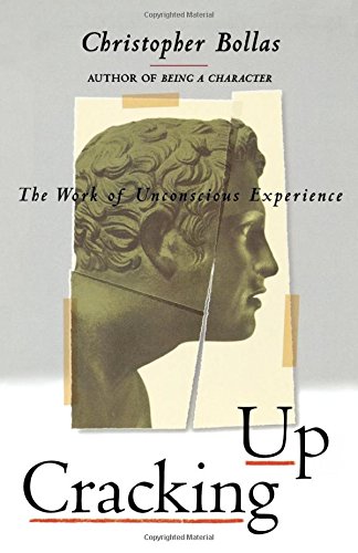 Imagen de archivo de Cracking Up: The Work of Unconscious Experience a la venta por Half Price Books Inc.