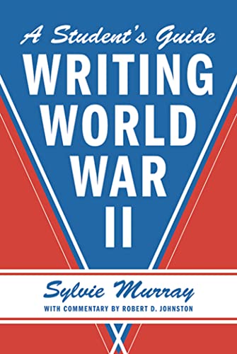 Beispielbild fr WRITING WORLD WAR II zum Verkauf von Wonder Book