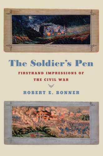 Beispielbild fr The Soldier's Pen : Firsthand Impressions of the Civil War zum Verkauf von Booketeria Inc.