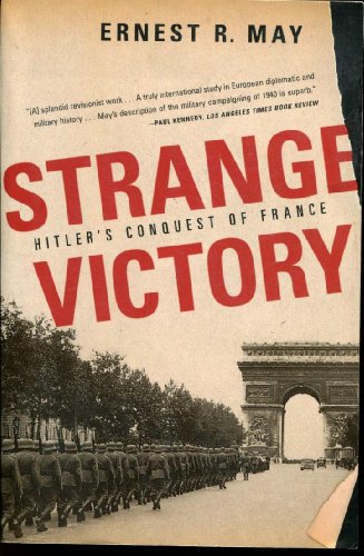 Strange Victory: Hitler's Conquest of France (9780809088546) by May, Prof. Ernest R.