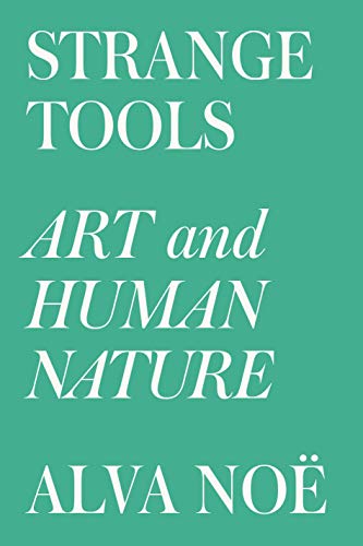 Beispielbild fr Strange Tools : Art and Human Nature zum Verkauf von Better World Books