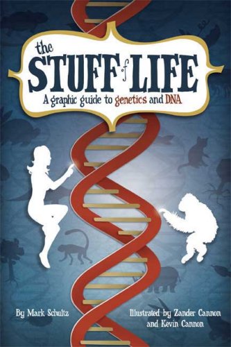 9780809089383: The Stuff of Life: A Graphic Guide to Genetics and DNA