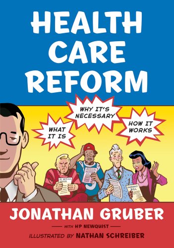 Beispielbild fr Health Care Reform : What It Is, Why It's Necessary, How It Works zum Verkauf von Better World Books