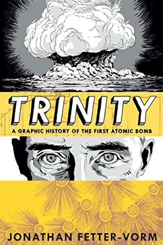 Stock image for Trinity: A Graphic History of the First Atomic Bomb for sale by ThriftBooks-Dallas