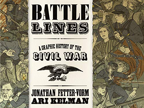 Beispielbild fr Battle Lines: A Graphic History of the Civil War zum Verkauf von Ergodebooks