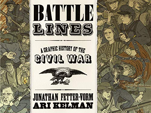 Stock image for Battle Lines : A Graphic History of the Civil War for sale by Better World Books