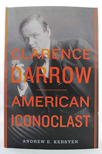 Imagen de archivo de Clarence Darrow-American Iconoclast a la venta por Foxtrot Books