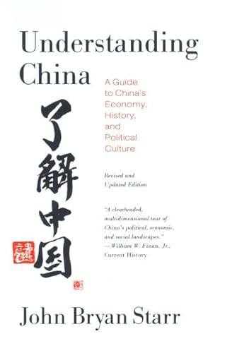 9780809094899: Understanding China: A Guide to China's Economy, History, and Political Culture