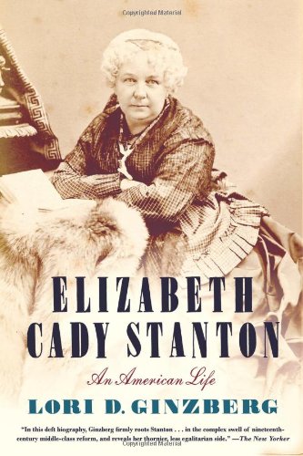 Imagen de archivo de Elizabeth Cady Stanton: An American Life a la venta por More Than Words