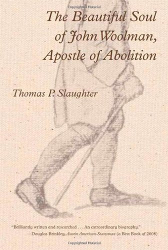 Beispielbild fr Beautiful Soul of John Woolman, Apostle of Abolition zum Verkauf von Better World Books