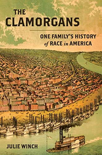 Beispielbild fr The Clamorgans : One Family's History of Race in America zum Verkauf von Better World Books