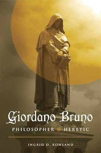 Beispielbild fr Giordano Bruno: Philosopher/Heretic zum Verkauf von Turn-The-Page Books