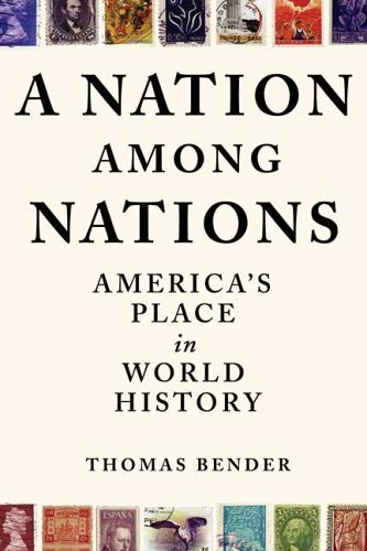 Imagen de archivo de A Nation Among Nations: America's Place in World History a la venta por Ergodebooks