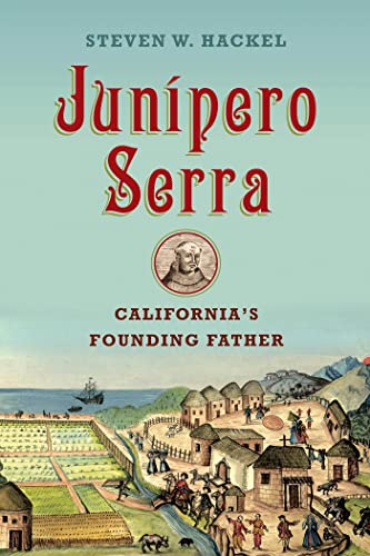 Beispielbild fr Junipero Serra: California's Founding Father zum Verkauf von Books From California