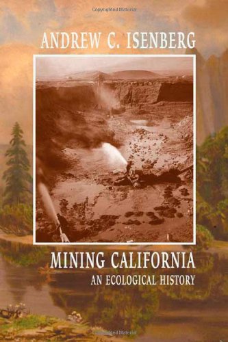 Imagen de archivo de Mining California: An Ecological History a la venta por HPB-Diamond