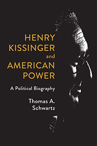 Beispielbild fr Henry Kissinger and American Power: A Political Biography zum Verkauf von BooksRun