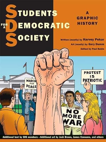 Beispielbild fr Students for a Democratic Society: A Graphic History zum Verkauf von ThriftBooks-Atlanta