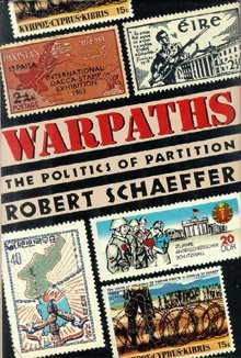 Beispielbild fr Warpaths: The Politics of Partition zum Verkauf von Wonder Book