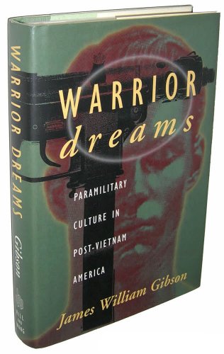 9780809096664: Warrior Dreams: Paramilitary Culture In Post-Vietnam America