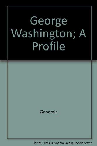 Stock image for George Washington; A Profile for sale by ThriftBooks-Dallas