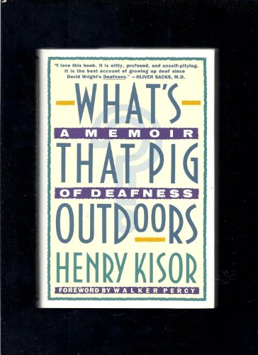 Imagen de archivo de What's That Pig Outdoors?: A Memoir of Deafness a la venta por HPB Inc.