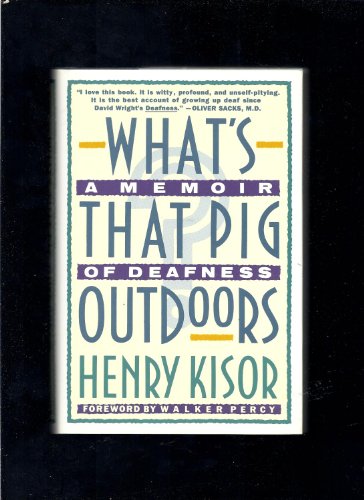 Stock image for What's That Pig Outdoors?: A Memoir of Deafness for sale by HPB Inc.