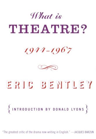 Beispielbild fr What is Theatre? Incorporating the Dramatic Event and Other Reviews 1944-1967 zum Verkauf von gearbooks