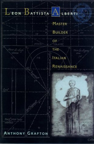 9780809097524: Leon Battista Alberti: Master Builder of the Italian Renaissance